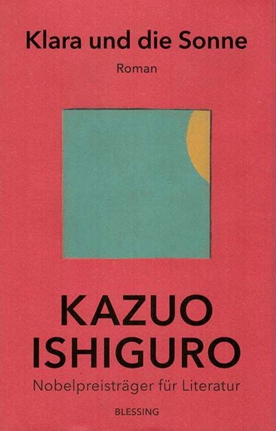 „Klara und die Sonne“  von Kazuo Ishiguro
